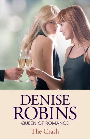 Cover of the book The Crash by Denise Robins