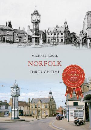 Cover of the book Norfolk Through Time by Olga Barikova