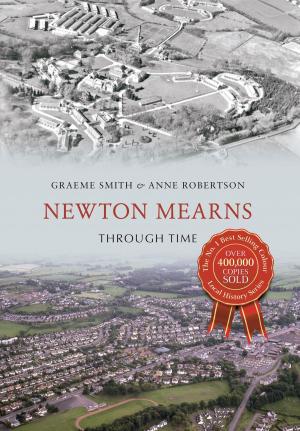 Cover of the book Newton Mearns Through Time by Edwin Cuss, Mike Mills