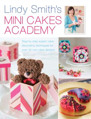 Cover of Lindy Smith's Mini Cakes Academy