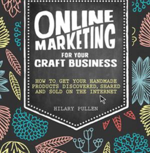 Book cover of Online Marketing For Your Craft Business