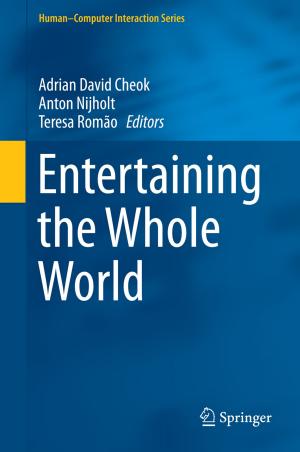 Cover of the book Entertaining the Whole World by Bogdan Ciubotaru, Gabriel-Miro Muntean