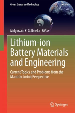 Cover of the book Lithium-ion Battery Materials and Engineering by Dudley J. Pennell, Peter J. Ell, Durval C. Costa, S.Richard Underwood