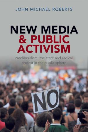 Cover of the book New media and public activism by Rashid, Naaz