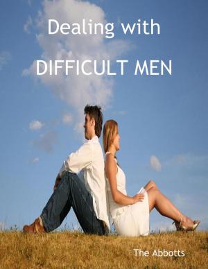 Cover of the book Dealing with Difficult Men by Silent Fray