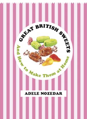 Book cover of Great British Sweets