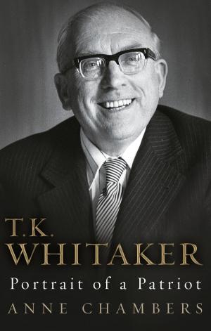 Cover of the book T.K. Whitaker: Portrait of a Patriot by Paul O'Grady