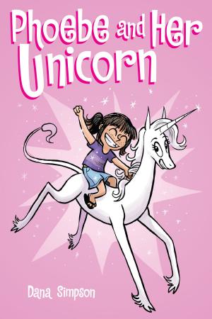 Cover of Phoebe and Her Unicorn (Phoebe and Her Unicorn Series Book 1)