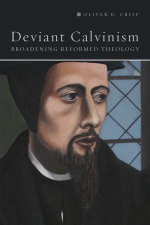bigCover of the book Deviant Calvinism by 