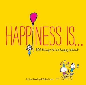 Cover of the book Happiness Is . . . by Steve Light