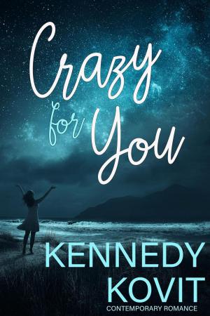 Cover of the book Crazy for You (Contemporary Romance) by R.J. Vickers