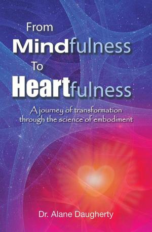 Book cover of From Mindfulness to Heartfulness