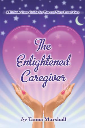 Cover of the book The Enlightened Caregiver by Sonia Guadalupe