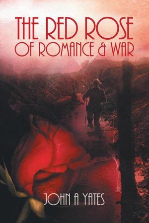 Cover of the book The Red Rose of Romance and War by Virginia L. DeMarco
