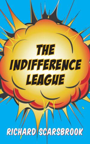 Cover of the book The Indifference League by Book List Genie