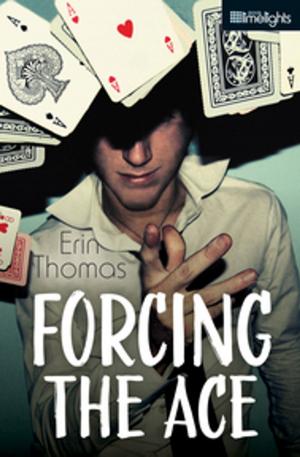 Cover of the book Forcing the Ace by Monique Polak