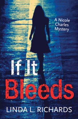 Cover of the book If It Bleeds by Petra Ivanov