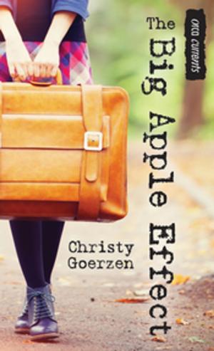 Cover of the book The Big Apple Effect by Kristen Butcher