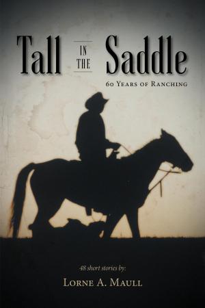Cover of the book Tall in the Saddle by Ann Edall-Robson