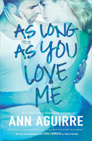 Cover of the book As Long As You Love Me by Lori Foster