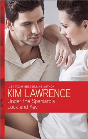 Cover of the book Under the Spaniard's Lock and Key by Rachael Thomas