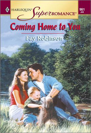 Cover of the book COMING HOME TO YOU by B.J. Daniels