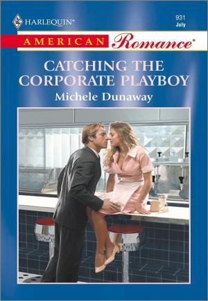 Cover of the book CATCHING THE CORPORATE PLAYBOY by Rosemary Gibson