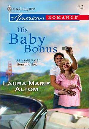 Cover of the book His Baby Bonus by Tessa Stokes