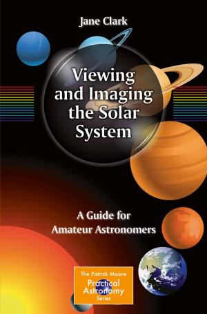 Cover of the book Viewing and Imaging the Solar System by Clinton Jeffery, Jafar Al-Gharaibeh