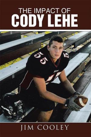 Cover of the book The Impact of Cody Lehe by Elsie E. Strzyzowska