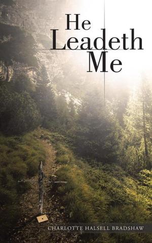 Cover of the book He Leadeth Me by Pastor Ralph Olsen