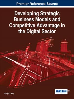 Cover of the book Developing Strategic Business Models and Competitive Advantage in the Digital Sector by Dariusz Jacek Jakóbczak