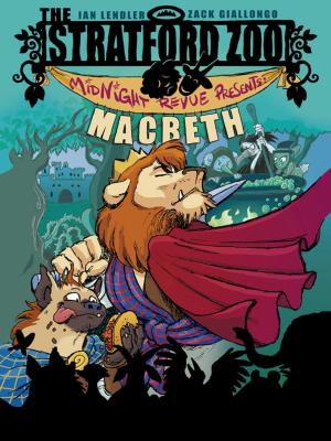 Cover of the book The Stratford Zoo Midnight Revue Presents Macbeth by Bastien Vivès, Michaël Sanlaville, Balak