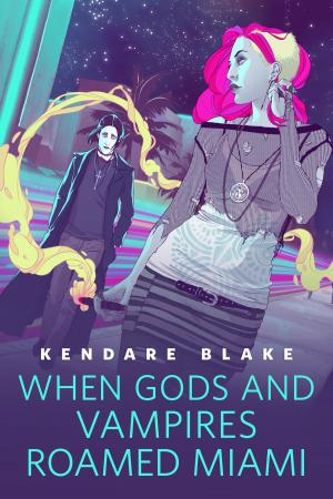 Cover of the book When Gods and Vampires Roamed Miami by Dani Kollin, Eytan Kollin