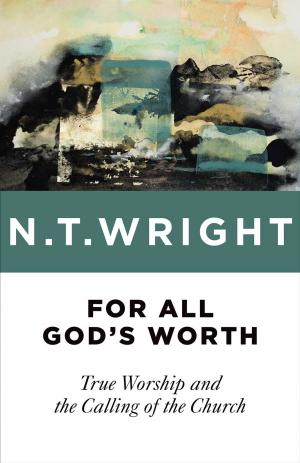 Cover of the book For All God's Worth by John Murray