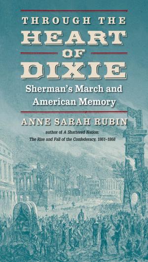 Cover of the book Through the Heart of Dixie by Robert E. May