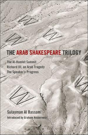 Cover of the book The Arab Shakespeare Trilogy by Douglas Ryan Boin