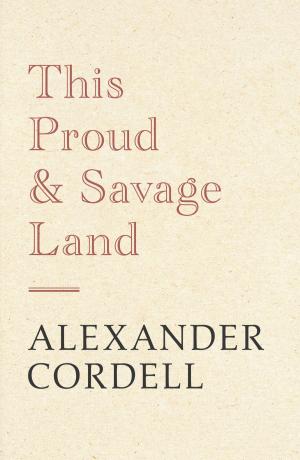 Book cover of This Proud and Savage Land