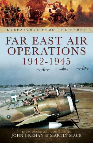Cover of the book Far East Air Operations 1942-1945 by John  Frayn Turner