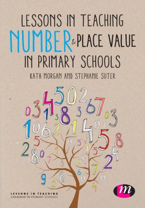 Cover of the book Lessons in Teaching Number and Place Value in Primary Schools by Dr. Cory A. Buxton, Dr. Eugene F. Provenzo