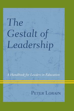 Cover of the book The Gestalt of Leadership by Rosemarye T. Taylor, Rebecca Watson, Joyce Nutta