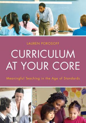 Cover of the book Curriculum at Your Core by James A. Tyner