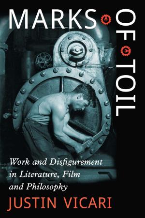 Cover of the book Marks of Toil by David Schecter, Robert J. Kiss, Tom Weaver