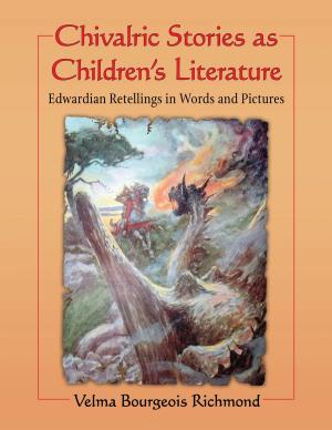 Cover of the book Chivalric Stories as Children's Literature by Joseph Poprzeczny
