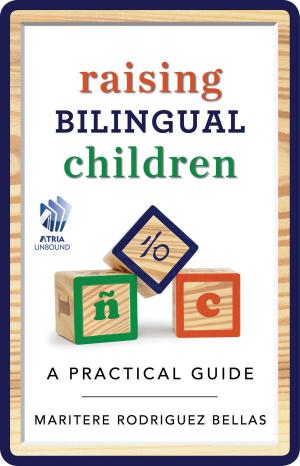 Cover of the book Raising Bilingual Children by Pia Nilsson, Lynn Marriott
