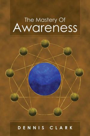 Cover of the book The Mastery of Awareness by Jessie Bailey Crook