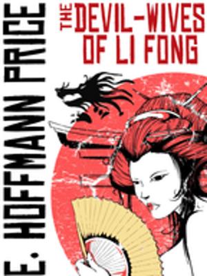 Cover of the book The Devil Wives of Li Fong by Frédéric Boutet