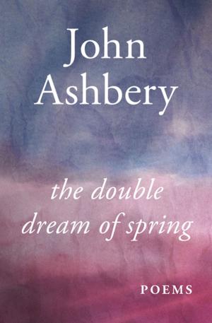 bigCover of the book The Double Dream of Spring by 