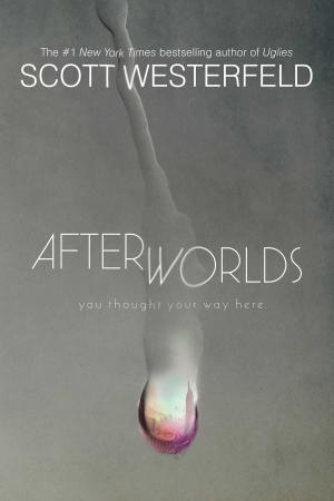 Cover of the book Afterworlds by Scott Westerfeld