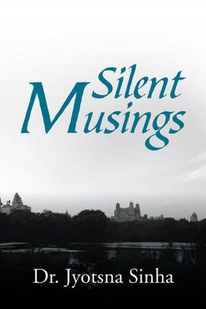 Cover of the book Silent Musings by Vidur Jyoti